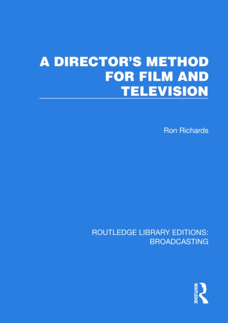 A Director's Method for Film and Television, EPUB eBook