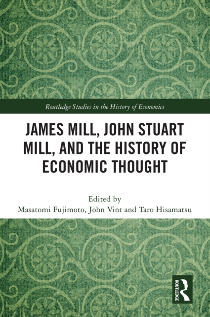 James Mill, John Stuart Mill, and the History of Economic Thought, EPUB eBook