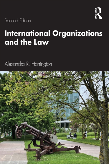 International Organizations and the Law, PDF eBook