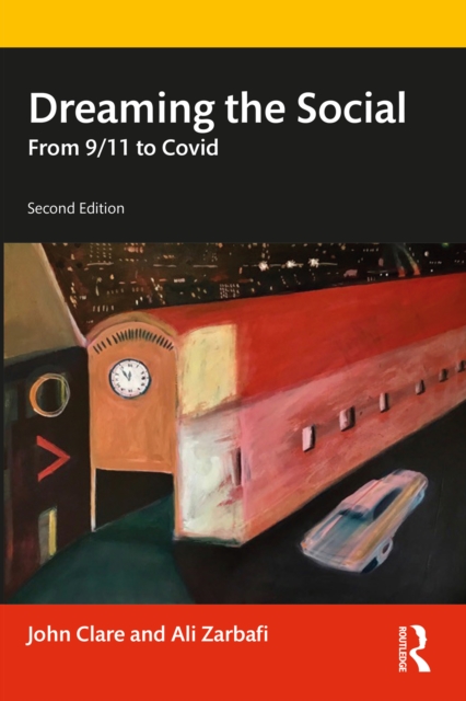 Dreaming the Social : From 9/11 to Covid, EPUB eBook