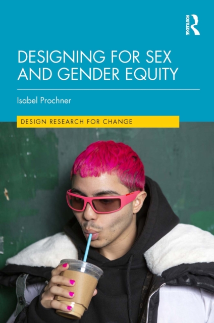 Designing for Sex and Gender Equity, PDF eBook