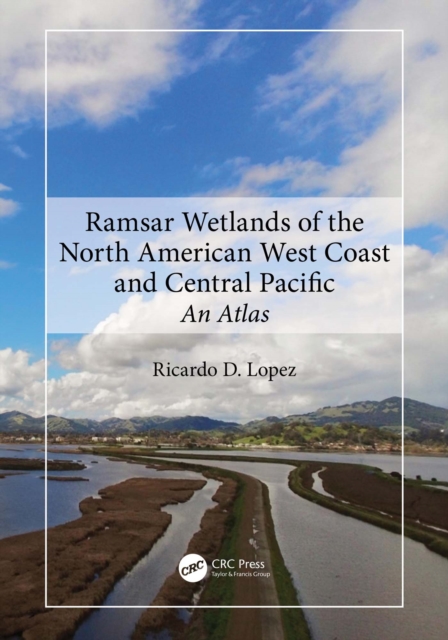 Ramsar Wetlands of the North American West Coast and Central Pacific : An Atlas, PDF eBook