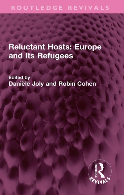 Reluctant Hosts: Europe and Its Refugees, PDF eBook