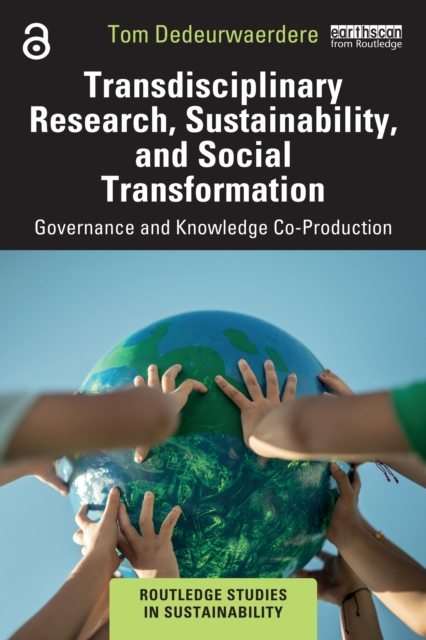 Transdisciplinary Research, Sustainability, and Social Transformation : Governance and Knowledge Co-Production, EPUB eBook