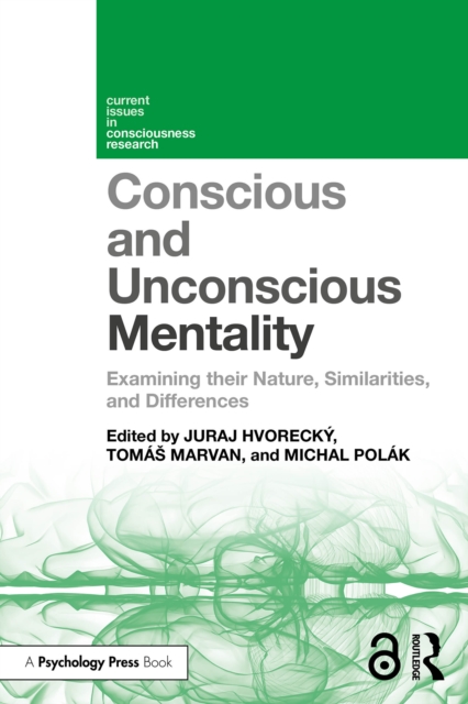 Conscious and Unconscious Mentality : Examining their Nature, Similarities, and Differences, EPUB eBook