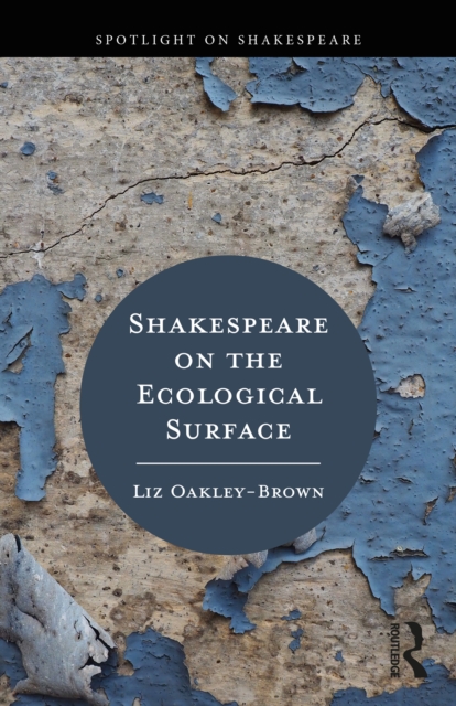 Shakespeare on the Ecological Surface, PDF eBook