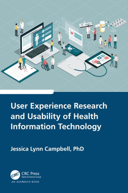 User Experience Research and Usability of Health Information Technology, EPUB eBook