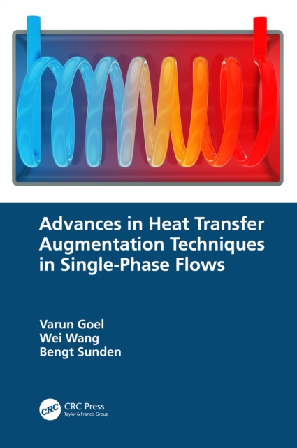 Advances in Heat Transfer Augmentation Techniques in Single-Phase Flows, EPUB eBook