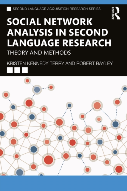 Social Network Analysis in Second Language Research : Theory and Methods, PDF eBook