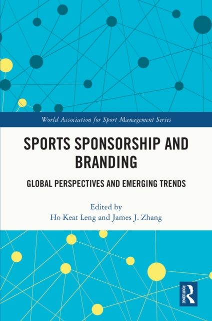 Sports Sponsorship and Branding : Global Perspectives and Emerging Trends, PDF eBook