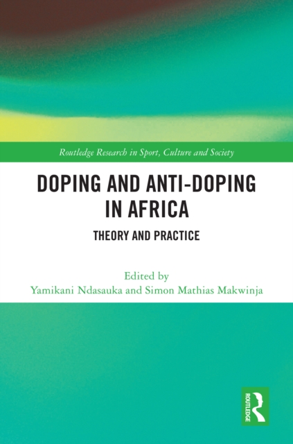 Doping and Anti-Doping in Africa : Theory and Practice, EPUB eBook