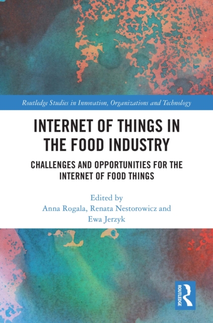 Internet of Things in the Food Industry : Challenges and Opportunities for the Internet of Food Things, PDF eBook