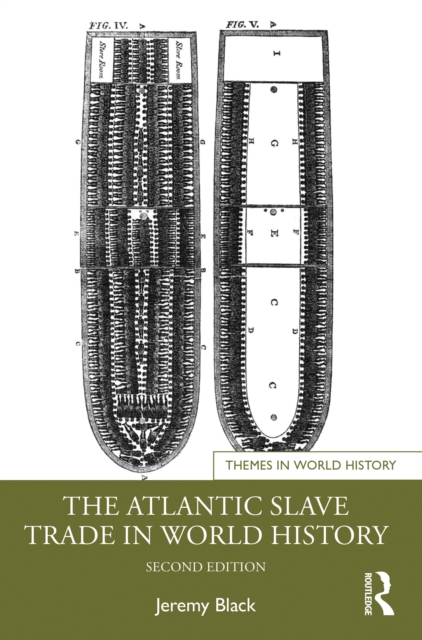 The Atlantic Slave Trade in World History, EPUB eBook