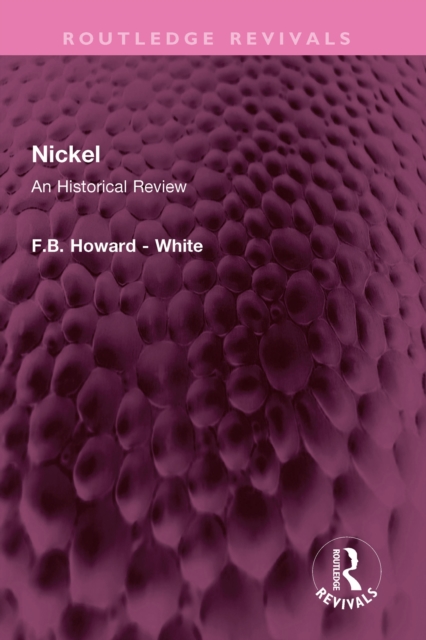 Nickel : An Historical Review, PDF eBook