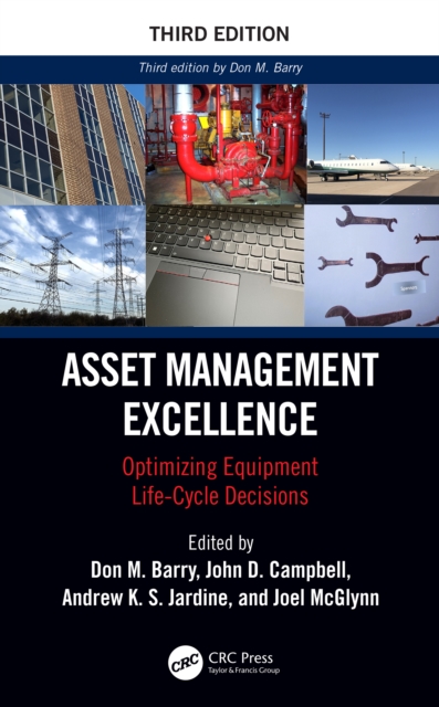Asset Management Excellence : Optimizing Equipment Life-Cycle Decisions, PDF eBook