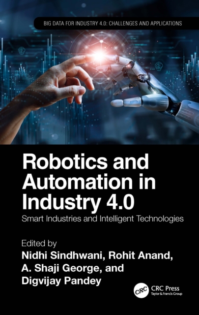 Robotics and Automation in Industry 4.0 : Smart Industries and Intelligent Technologies, EPUB eBook