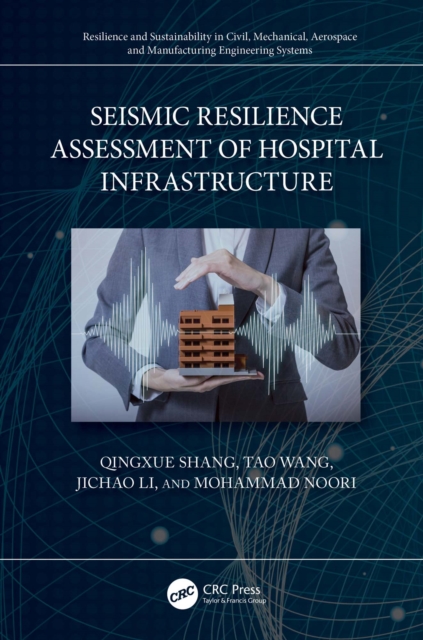 Seismic Resilience Assessment of Hospital Infrastructure, EPUB eBook