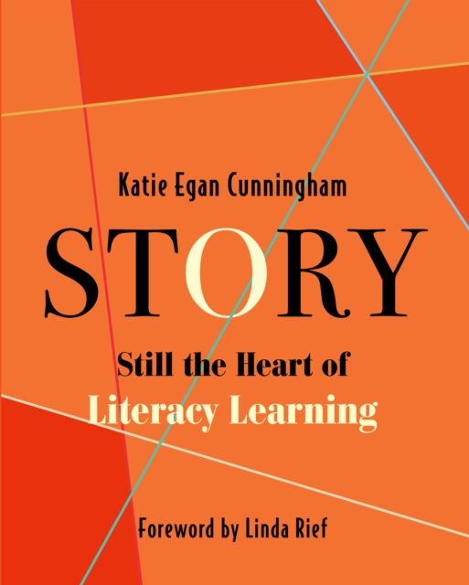 Story : Still the Heart of Literacy Learning, PDF eBook