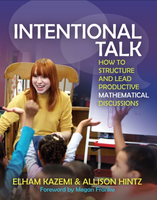 Intentional Talk : How to Structure and Lead Productive Mathematical Discussions, EPUB eBook
