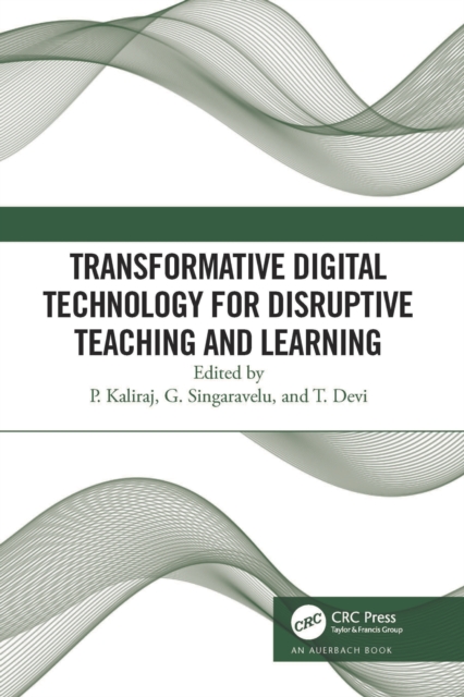 Transformative Digital Technology for Disruptive Teaching and Learning, PDF eBook