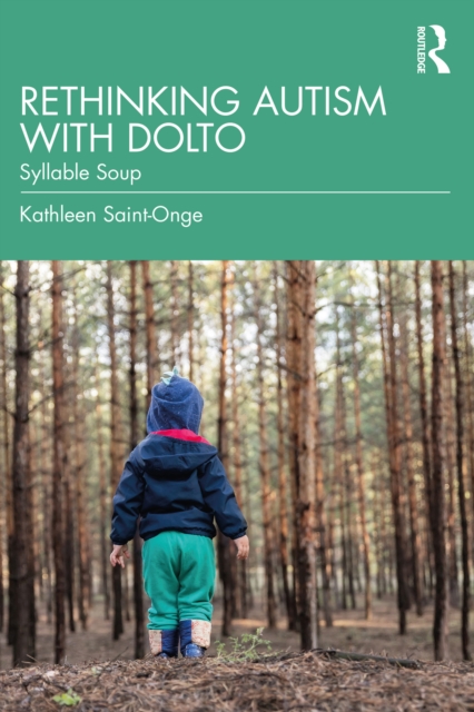 Rethinking Autism with Dolto : Syllable Soup, EPUB eBook