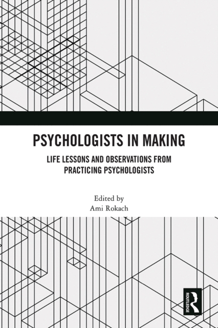 Psychologists in Making : Life Lessons and Observations from Practicing Psychologists, PDF eBook