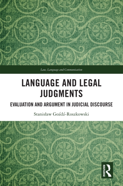 Language and Legal Judgments : Evaluation and Argument in Judicial Discourse, EPUB eBook