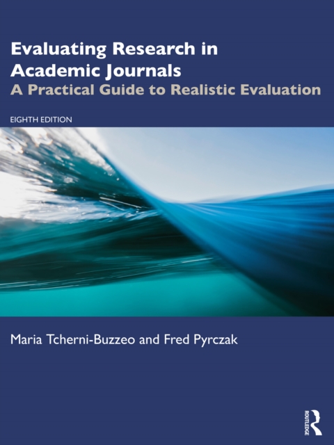 Evaluating Research in Academic Journals : A Practical Guide to Realistic Evaluation, EPUB eBook