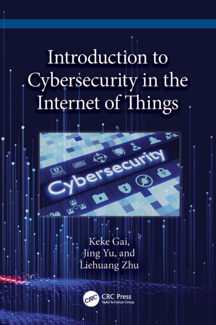Introduction to Cybersecurity in the Internet of Things, EPUB eBook
