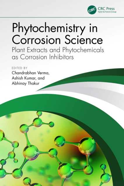 Phytochemistry in Corrosion Science : Plant Extracts and Phytochemicals as Corrosion Inhibitors, EPUB eBook