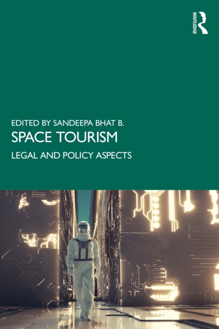 Space Tourism : Legal and Policy Aspects, PDF eBook