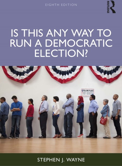 Is This Any Way to Run a Democratic Election?, PDF eBook