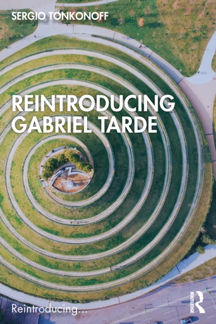 Reintroducing Gabriel Tarde, PDF eBook
