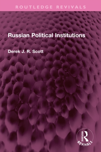 Russian Political Institutions, EPUB eBook