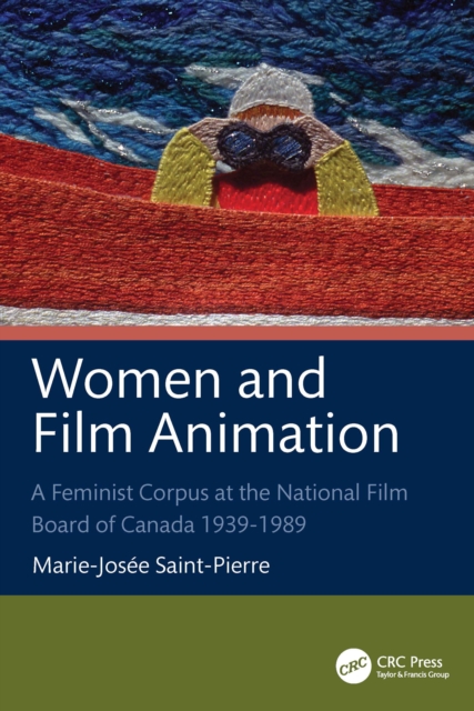 Women and Film Animation : A Feminist Corpus at the National Film Board of Canada 1939-1989, EPUB eBook