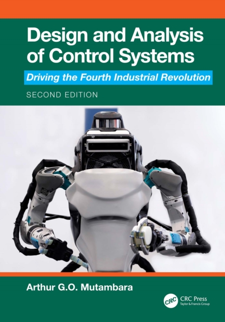 Design and Analysis of Control Systems : Driving the Fourth Industrial Revolution, EPUB eBook