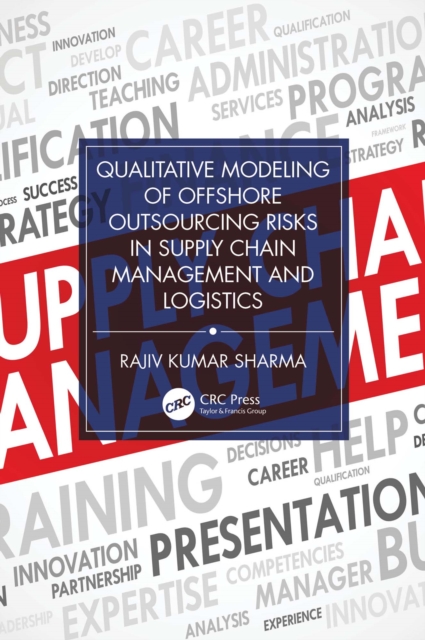 Qualitative Modeling of Offshore Outsourcing Risks in Supply Chain Management and Logistics, PDF eBook
