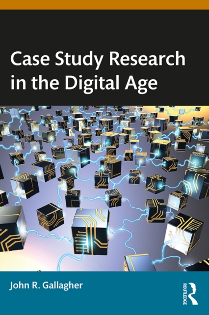 Case Study Research in the Digital Age, EPUB eBook