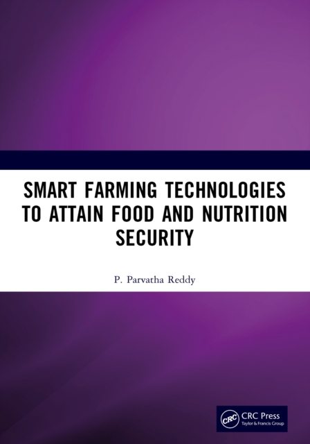 Smart Farming Technologies to Attain Food and Nutrition Security, PDF eBook