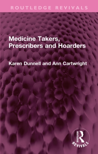 Medicine Takers, Prescribers and Hoarders, EPUB eBook