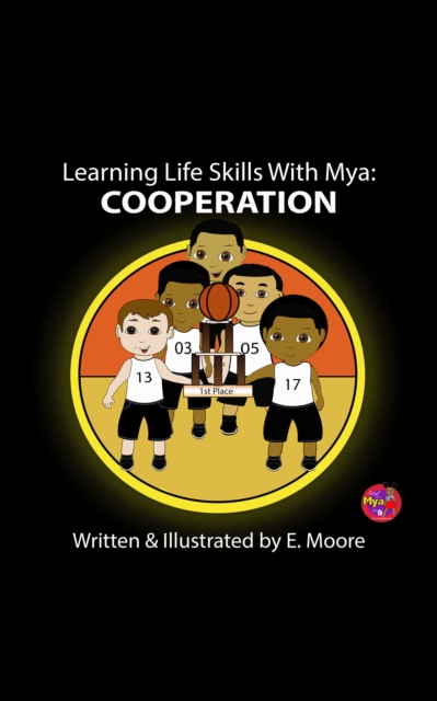 Learning Life Skills with Mya: Cooperation, EPUB eBook