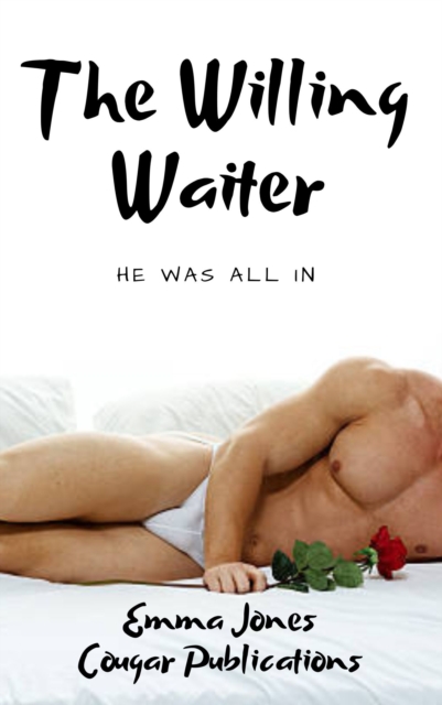 Willing Waiter: He Was All In, EPUB eBook