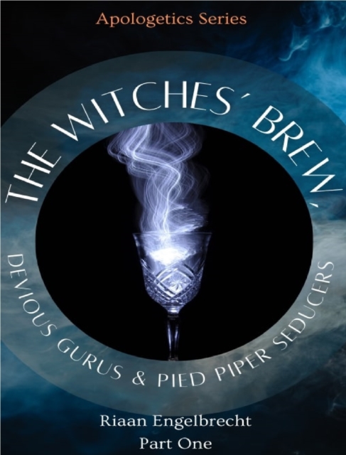 Witches' Brew, Devious Gurus & Pied Piper Seducers Part 1, EPUB eBook