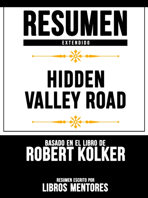 Resumen Extendido: Hidden Valley Road - Basado En El Libro De Robert Kolker, EPUB eBook