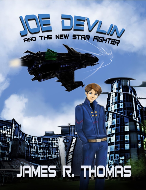 Joe Devlin: And the New Star Fighter, EPUB eBook