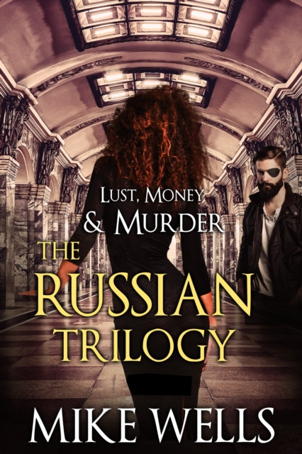 Russian Trilogy Boxed Set (Lust, Money & Murder #4, 5 & 6), EPUB eBook