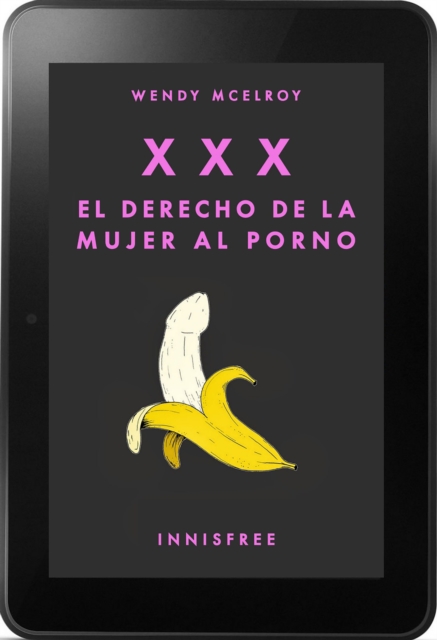XXX. El derecho de la  mujer al porno, PDF eBook