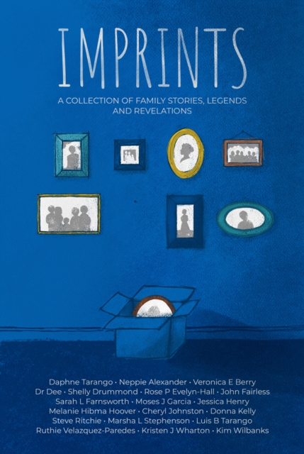 Imprints: A Collection of Family Stories, Legends, and Revelations, EPUB eBook