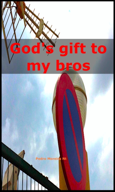 God's Gift to My Bros, EPUB eBook
