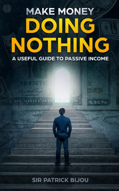 Make Money Doing Nothing, EPUB eBook